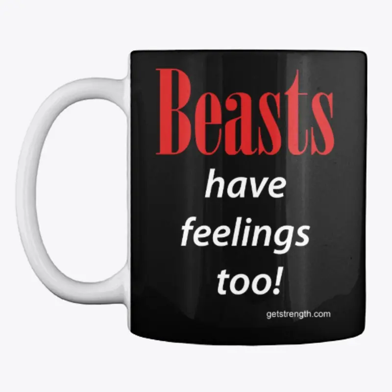 Beasts have feelings too