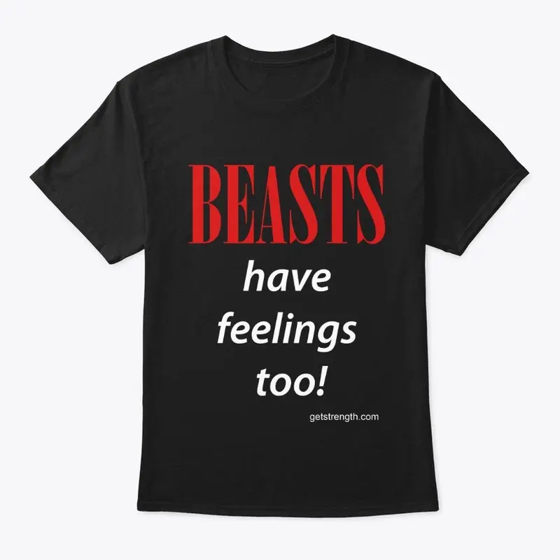 Beasts have feelings too