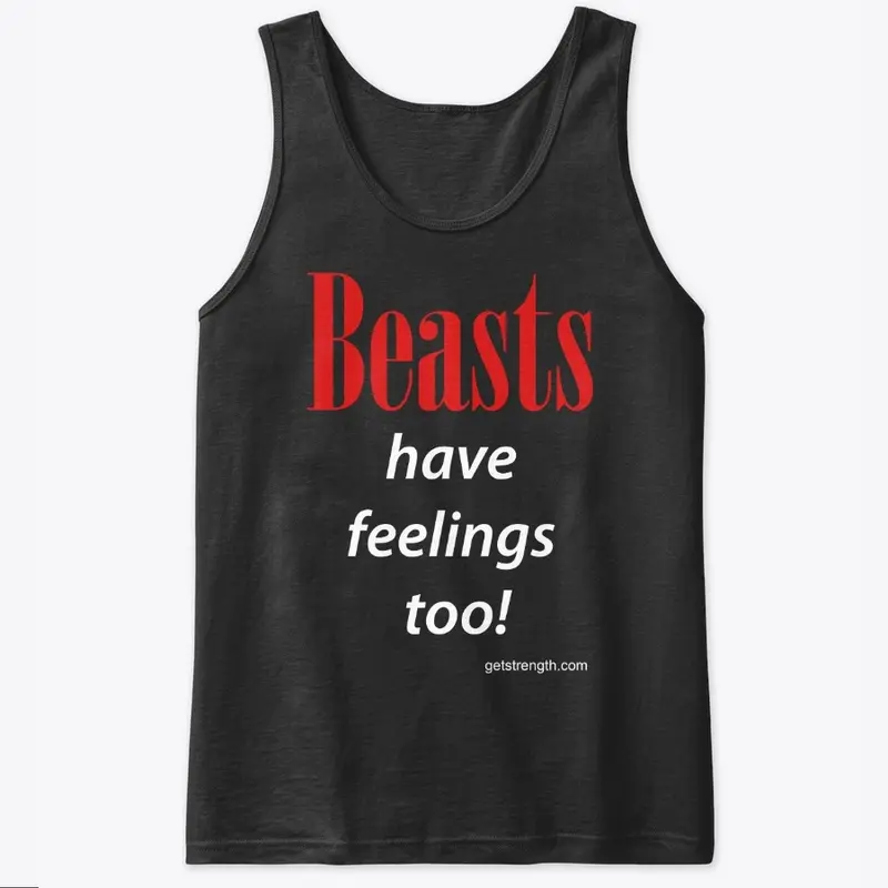 Beasts have feelings too