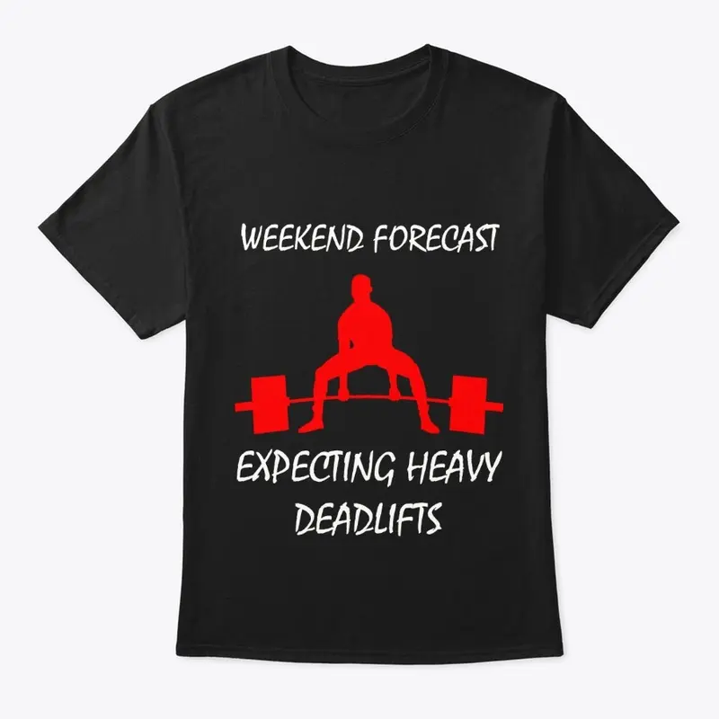 Weekend Forecast - Deadlifts